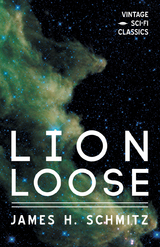 Lion Loose - James H. Schmitz