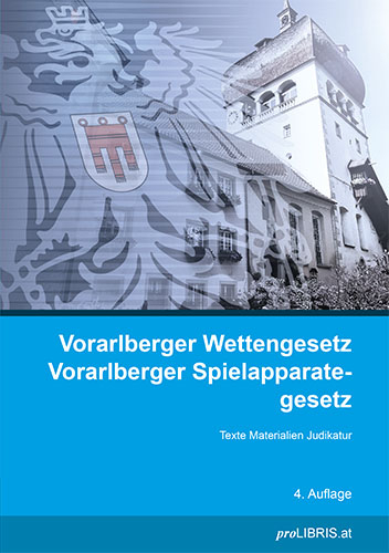 Vorarlberger Wettengesetz / Vorarlberger Spielapparategesetz