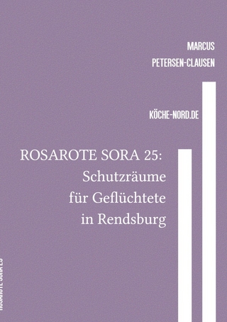 Rosarote Sora / ROSAROTE SORA 25: Schutzräume für Geflüchtete in Rendsburg