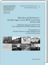 Menschen und Strukturen. Ann&auml;herungen an eine MGH-Geschichte 1919 bis 1959 - 