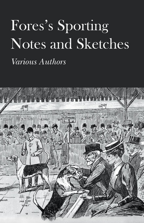 Fores's Sporting Notes and Sketches -  Various