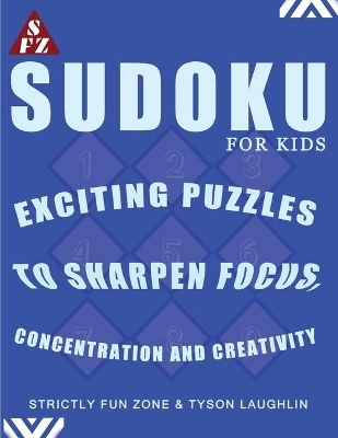 Sudoku For Kids - Tyson Laughlin, Strictly Fun Zone