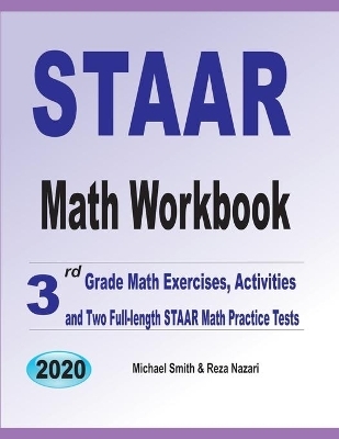 STAAR Math Workbook - Michael Smith, Reza Nazari