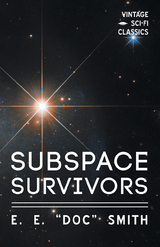 Subspace Survivors - E. E. "Doc" Smith
