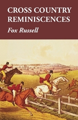 Cross Country Reminiscences - Fox Russell