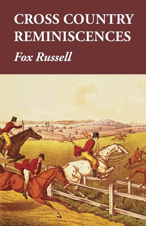 Cross Country Reminiscences - Fox Russell