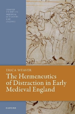 The Hermeneutics of Distraction in Early Medieval England