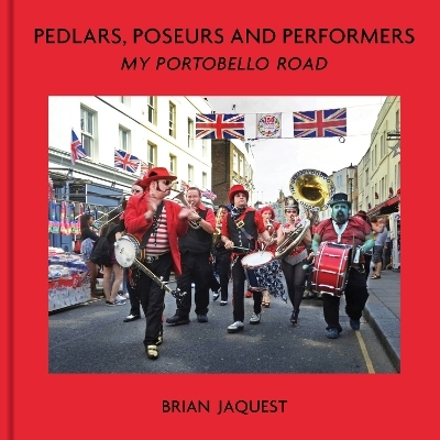 Pedlars, Poseurs and Performers - Brian Jaquest