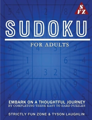 Sudoku For Adults - Tyson Laughlin, Strictly Fun Zone