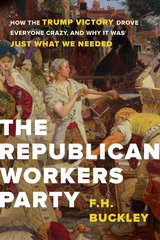 The Republican Workers Party - F.H. Buckley