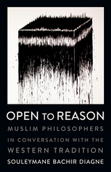 Open to Reason - Souleymane Bachir Diagne