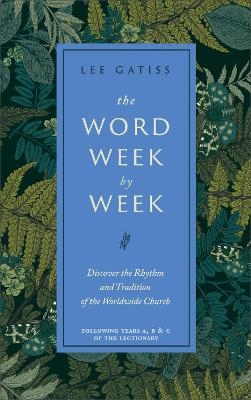 The Word Week by Week - Lee Gatiss