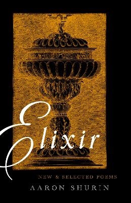 Elixir - Aaron Shurin