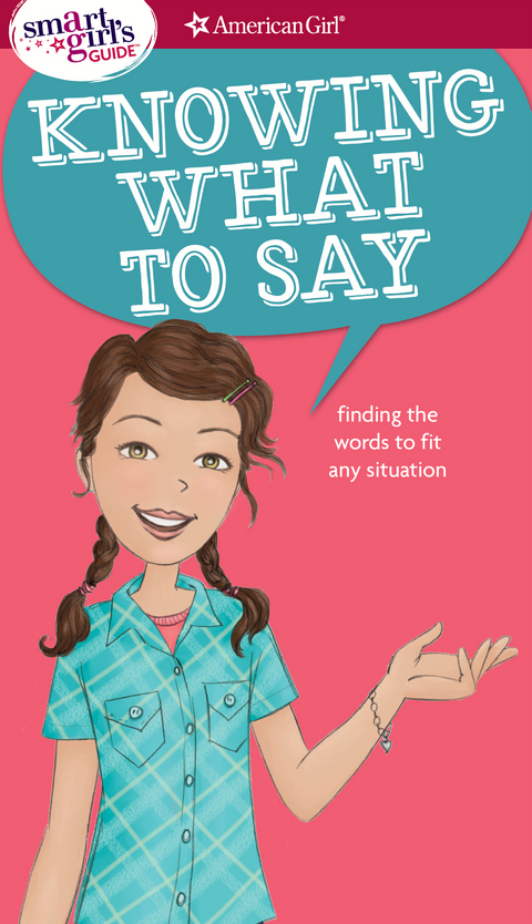 A Smart Girl's Guide: Knowing What to Say - Patti Kelley Criswell