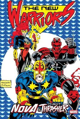 New Warriors: Nova & Night Thrasher Omnibus - Fabian Nicieza, Dan Slott, Kurt Busiek