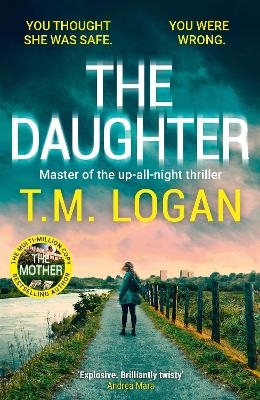 The Daughter - T.M. Logan