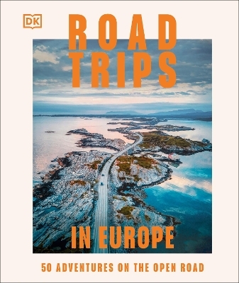 Road Trips in Europe -  DK Travel