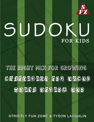 Sudoku For Kids - Tyson Laughlin, Strictly Fun Zone