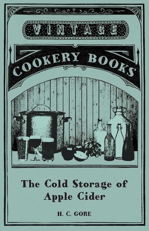 The Cold Storage of Apple Cider - H. C. Gore