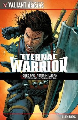 Valiant Hero Universe Origins: Eternal Warrior - Peter Milligan, Greg Pak