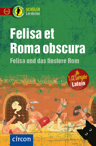 Felisa et Roma obscura – Felisa und das finstere Rom