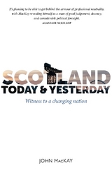 Scotland Today & Yesterday - Mackay, John