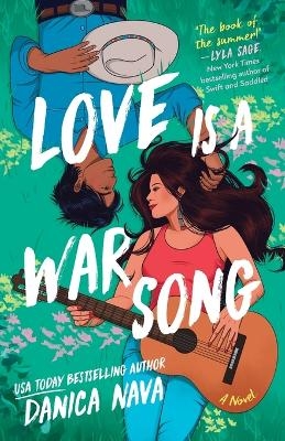 Love Is a War Song - Danica Nava