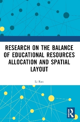 Research on the Balance of Educational Resources Allocation and Spatial Layout