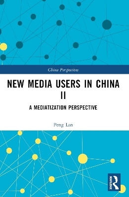 New Media Users in China II - Peng Lan