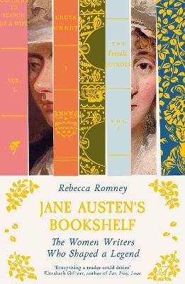 Jane Austen's Bookshelf - Rebecca Romney