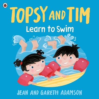 Topsy and Tim: Learn to Swim - Jean Adamson
