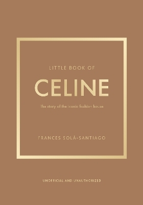 Little Book of Celine - Frances Sol&aacute;-Santiago