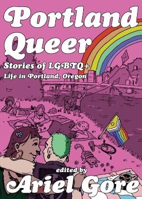 Portland Queer (2nd Ed.) - 