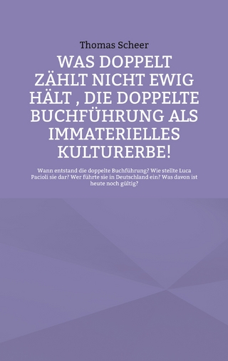 Was doppelt zählt nicht ewig hält , die doppelte Buchführung als immaterielles Kulturerbe!