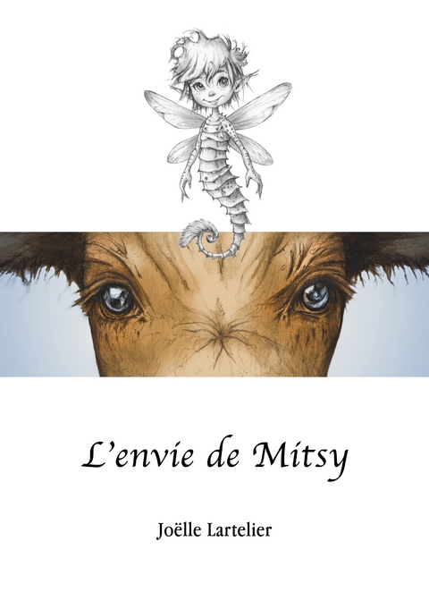 L'envie de Mitsy - Jo&euml;lle Lartelier