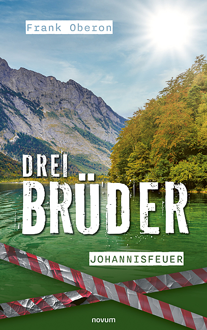 Drei Br&uuml;der - Johannisfeuer - Frank Oberon