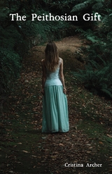 The Peithosian Gift - Cristina Archer