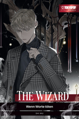 The Wizard - Wenn Worte t&ouml;ten - Light Novel -  Shi Wu