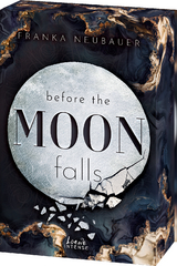 Before the Moon Falls (Scandalous Secrets, Band 2) - Franka Neubauer