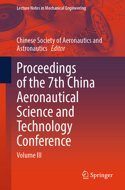 Proceedings of the 7th China Aeronautical Science and Technology Conference - 