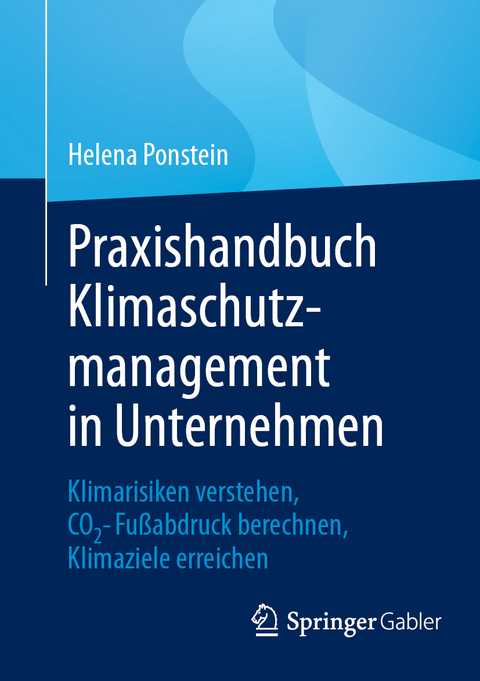 Praxishandbuch Klimaschutzmanagement in Unternehmen - Helena Ponstein