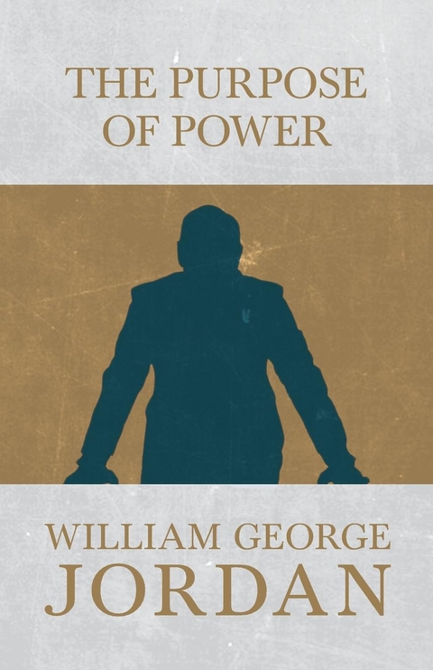 The Power of Purpose - William George Jordan