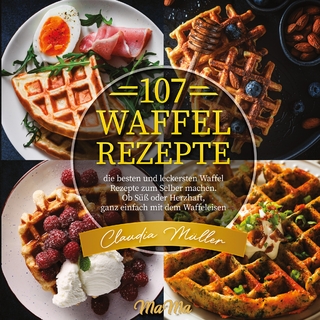 107 Waffel Rezepte