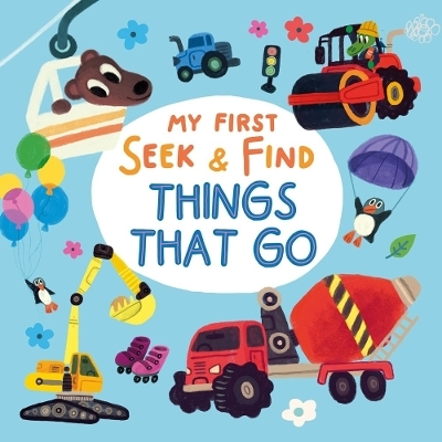 My First Seek & Find: Things That Go -  Clever Publishing