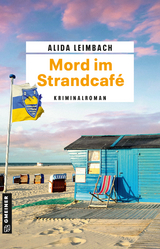 Mord im Strandcaf&eacute; - Alida Leimbach