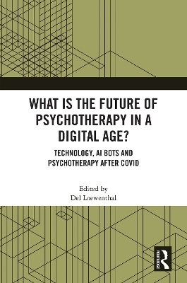 What is the Future of Psychotherapy in a Digital Age? - 