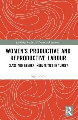 Women’s Productive and Reproductive Labour