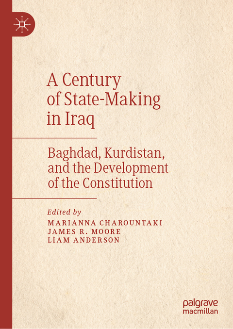 A Century of State-Making in Iraq - 