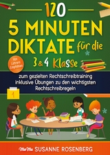 120 - 5 Minuten Diktate f&uuml;r die 3 & 4 Klasse - Susanne Rosenberg