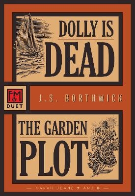 Dolly Is Dead/The Garden Plot - J.S. Borthwick